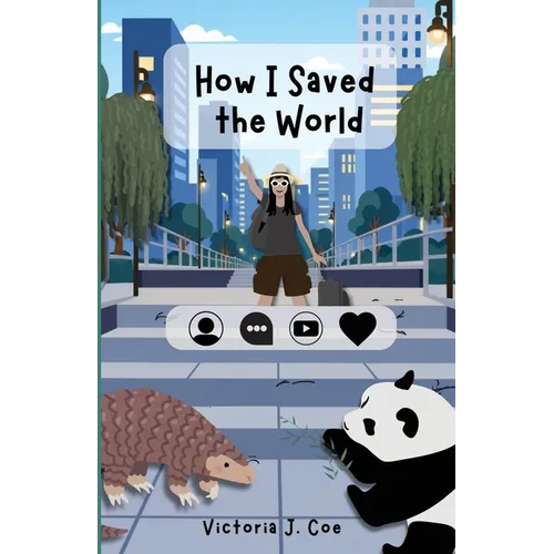 How I Saved the World