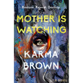 Mother Is Watching