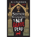 Sister Svangerd and the Not Quite Dead
