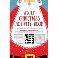 Adult Christmas Activity Book: Mixed Activities about Christmas including Sudokus, Crosswords, Wordsearches, Riddles, and More