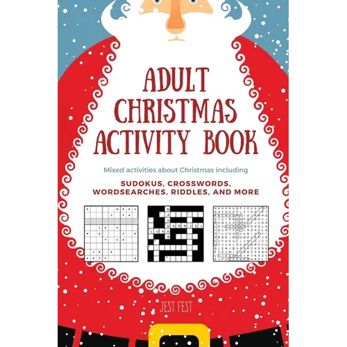 Adult Christmas Activity Book: Mixed Activities about Christmas including Sudokus, Crosswords, Wordsearches, Riddles, and More