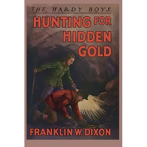The Hardy Boys: Hunting for Hidden Gold (Book 5)