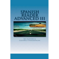 Spanish Reader for Advanced Students III