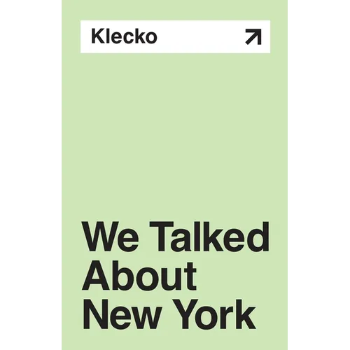 We Talked About New York