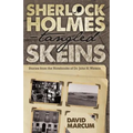 Sherlock Holmes - Tangled Skeins - Stories from the Notebooks of Dr. John H. Watson