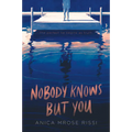 Nobody Knows But You