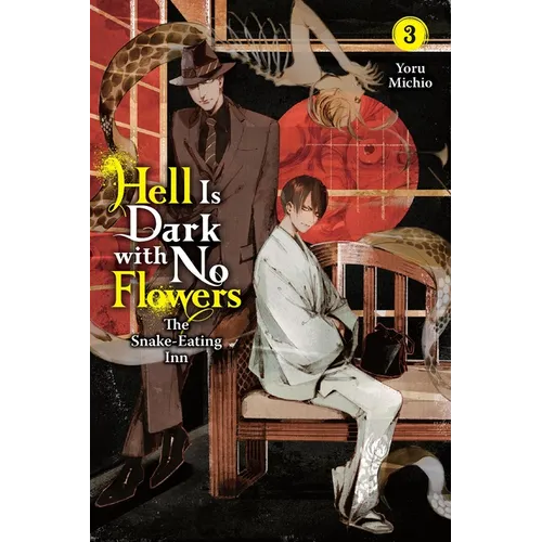 Hell Is Dark with No Flowers, Vol. 3 (Light Novel)