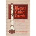 Mozart's Clarinet Concerto: The Clarinetist's View