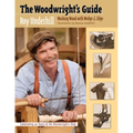 The Woodwright's Guide: Working Wood with Wedge and Edge