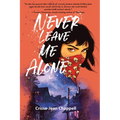 Never Leave Me Alone