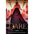 Dare (The Blades of Acktar #1)