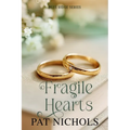 Fragile Hearts