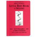 Jeffrey Gitomer's Little Red Book of Selling: 12.5 Principles of Sales Greatness, How to Make Sales Forever