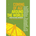 Coming of Age Around the World: A Multicultural Anthology