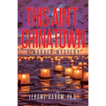 This Ain't Chinatown: A Murder Mystery