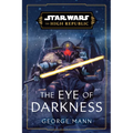 Star Wars: The Eye of Darkness (the High Republic)