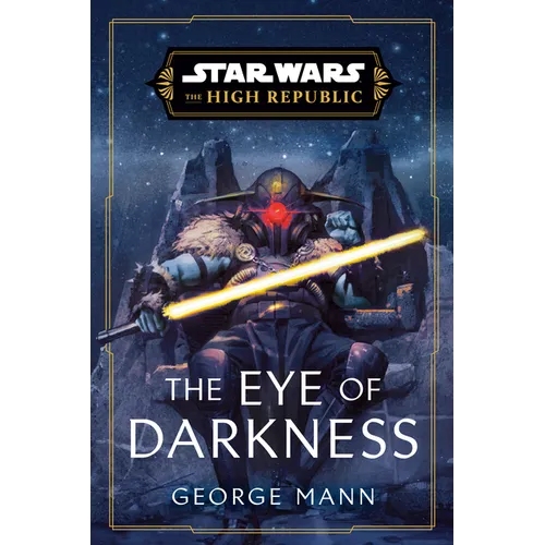 Star Wars: The Eye of Darkness (the High Republic)