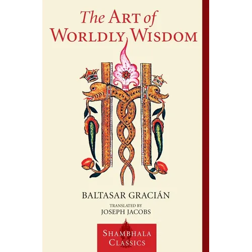 The Art of Worldly Wisdom