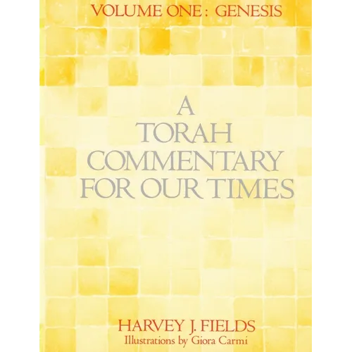 Torah Commentary for Our Times: Volume 1: Genesis