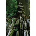 The Wood That Will Be Used