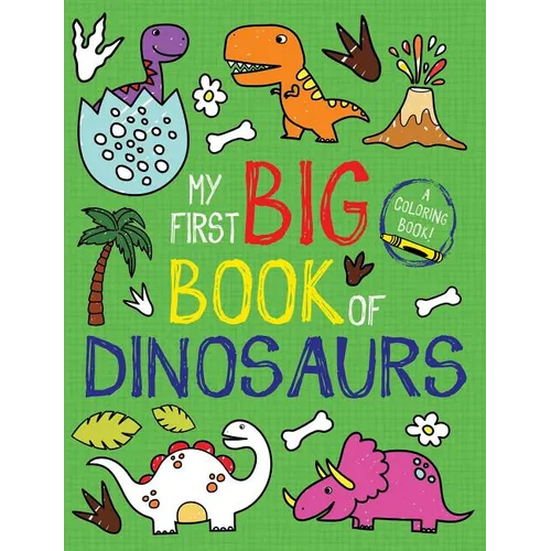 My First Big Book of Dinosaurs