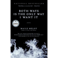 Both Ways Is the Only Way I Want It