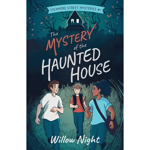 The Mystery of the Haunted House