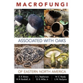 Macrofungi Associated with Oaks of Eastern North America