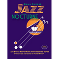 Jazz Nocturne and Other Piano Music with Selected Songs