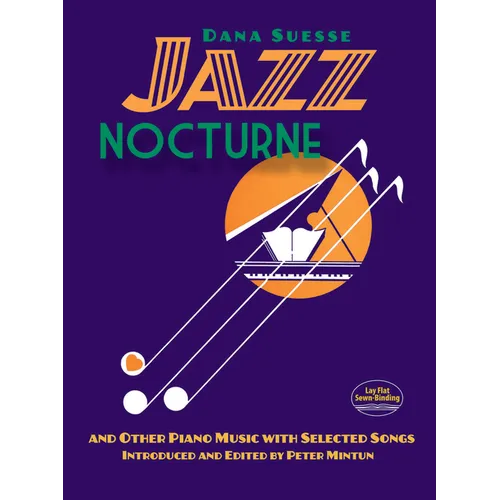 Jazz Nocturne and Other Piano Music with Selected Songs