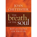 Breath of the Soul: Reflections on Prayer