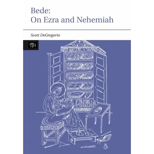 Bede: On Ezra and Nehemiah