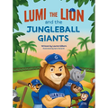 Lumi the Lion and the Jungleball Giants
