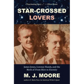 Star-Crossed Lovers: James Jones, Lowney Handy, and the Birth of "From Here to Eternity" James Jones, Lowney Handy, and the
