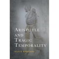 Aristotle and Tragic Temporality