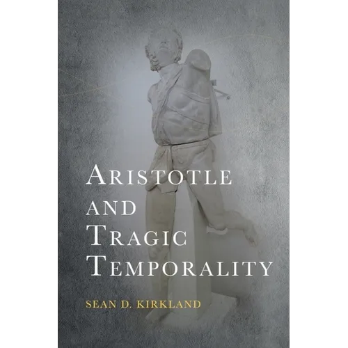 Aristotle and Tragic Temporality