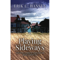 Playing Sideways: Golf Stories, Escaping the Rough of Life, and Playing England's Best