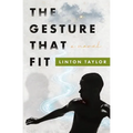 The Gesture That Fit