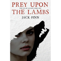Prey Upon the Lambs