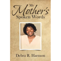 My Mother's Spoken Words