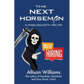 The Next Horseman: A Comedy Playscript for Video Chat