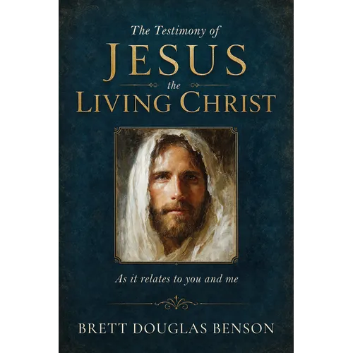 The Testimony of Jesus the Living Christ