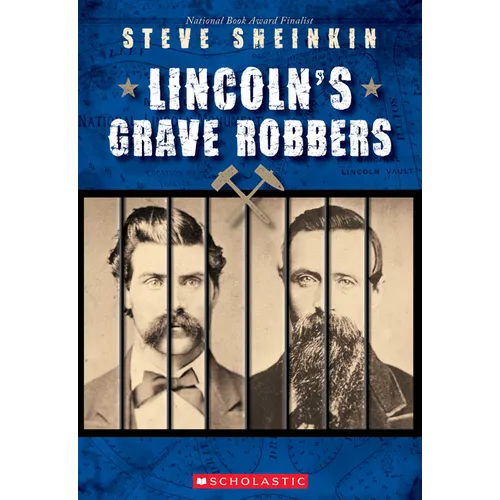 Lincoln's Grave Robbers (Scholastic Focus)