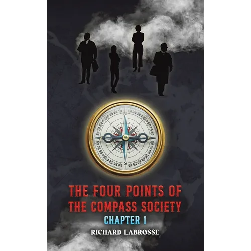 The Four Points of the Compass Society: Chapter 1