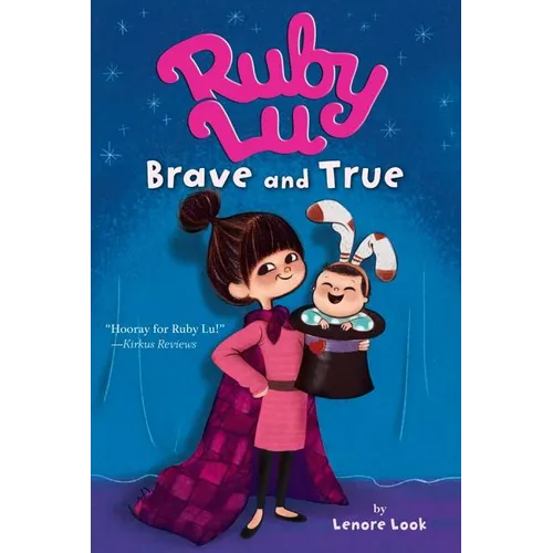 Ruby Lu, Brave and True