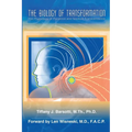 The Biology of Transformation: The Physiology of Presence and Spiritual Transcendence