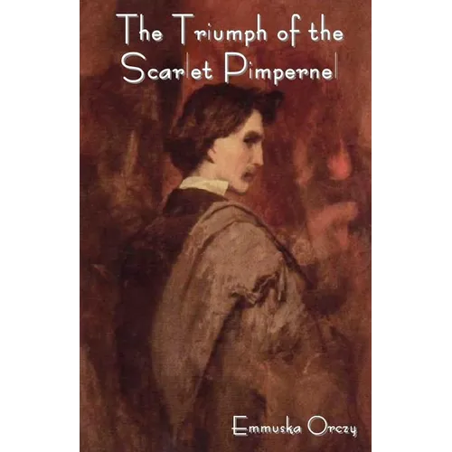 The Triumph of the Scarlet Pimpernel