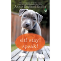 Sit! Stay! Speak!