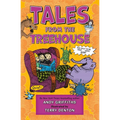 Tales from the Treehouse: Too Silly to Be Told . . . Until Now!