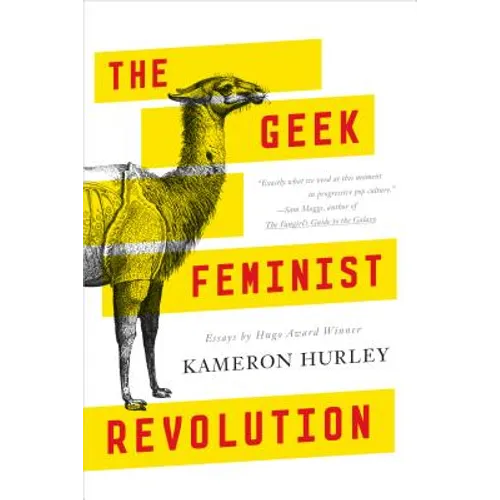 The Geek Feminist Revolution: Essays